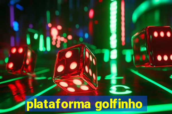 plataforma golfinho